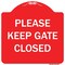 Signmission Please Keep Gate Closedplease Keep Gate Closed Heavy-Gauge Aluminum Sign, 18" x 18", RW-1818-9789 A-DES-RW-1818-9789 - alternate 1